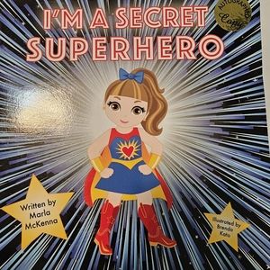 (SIGNED EDITION)I'M A SECRET SUPERHERO By Marla McKenna) USA 2021 Soft Cover